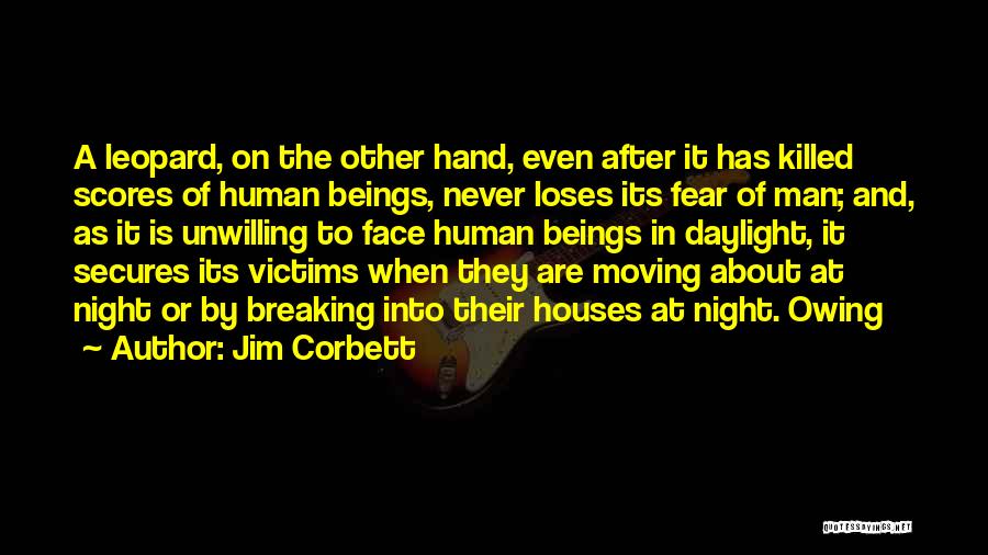 Breaking Up And Moving Quotes By Jim Corbett