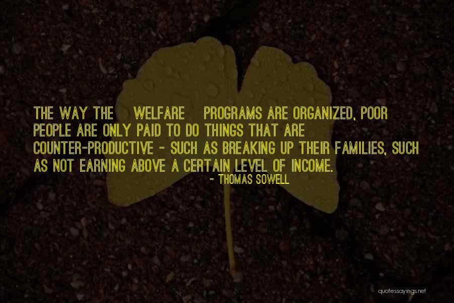 Breaking Up Families Quotes By Thomas Sowell