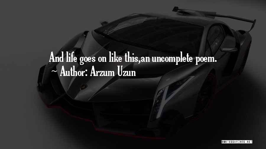 Breaking Up Life Quotes By Arzum Uzun