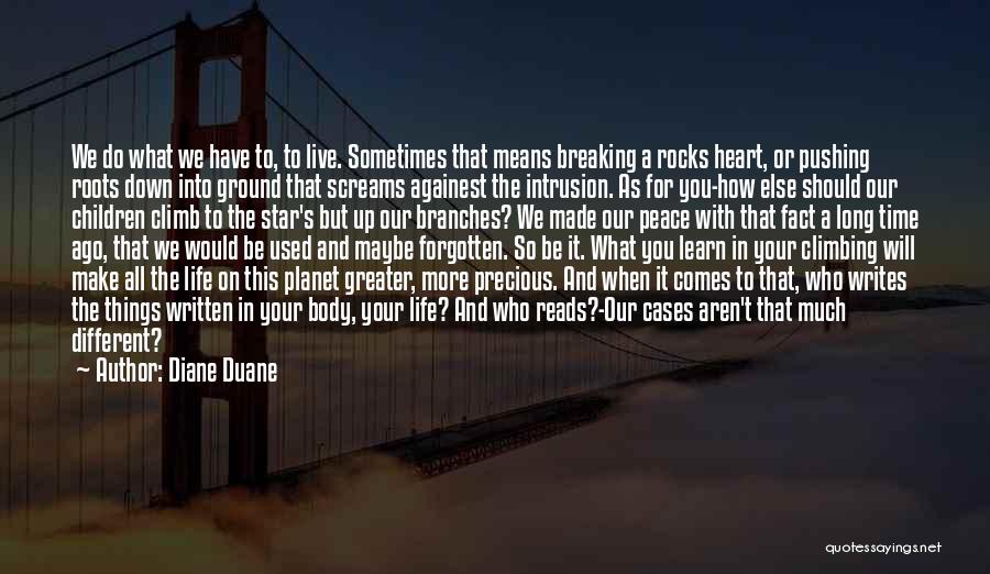 Breaking Up Life Quotes By Diane Duane