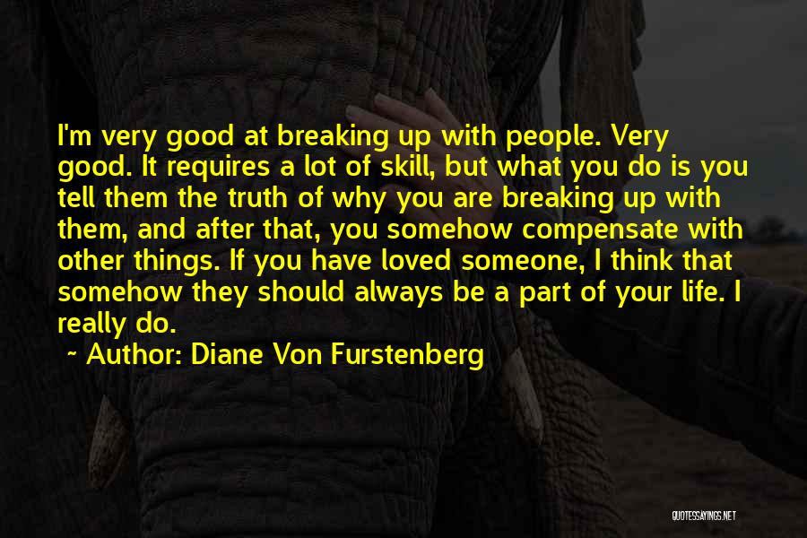 Breaking Up Life Quotes By Diane Von Furstenberg