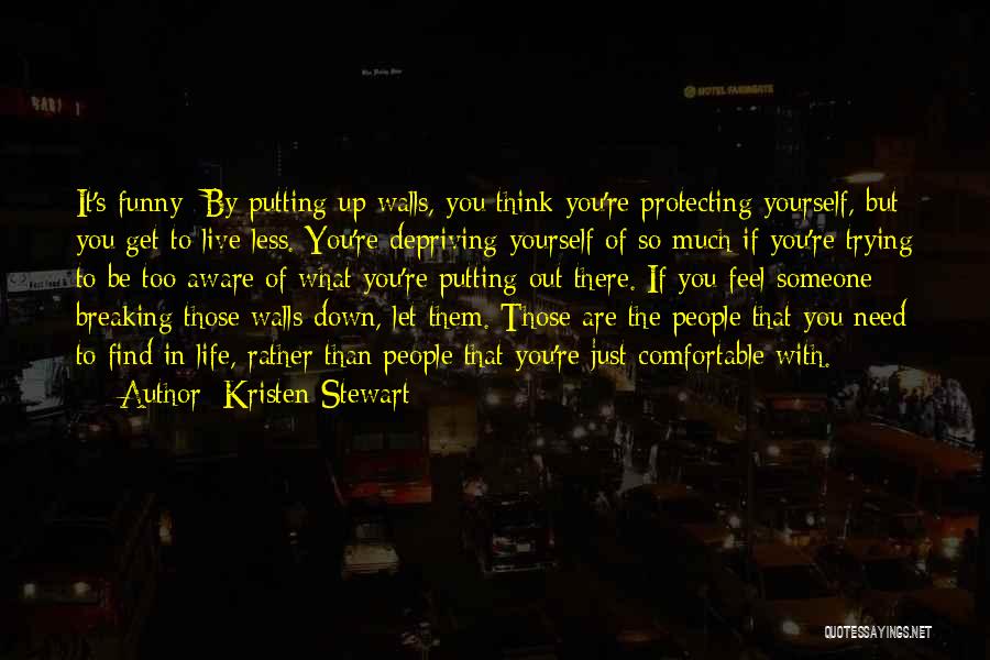 Breaking Up Life Quotes By Kristen Stewart