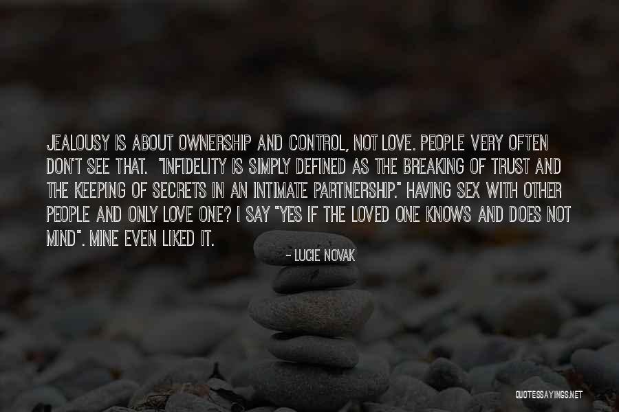 Breaking Up With A Loved One Quotes By Lucie Novak Breaking Up With A Loved One Quotes By Lucie Novak