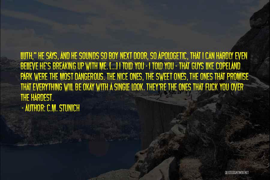 Breaking Up With Someone You Love Quotes By C.M. Stunich