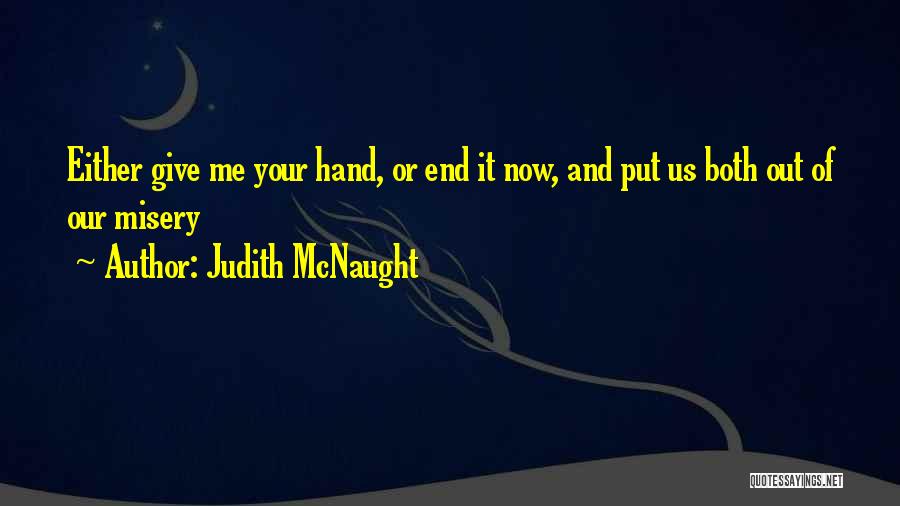 Breaking Up With Someone You Love Quotes By Judith McNaught