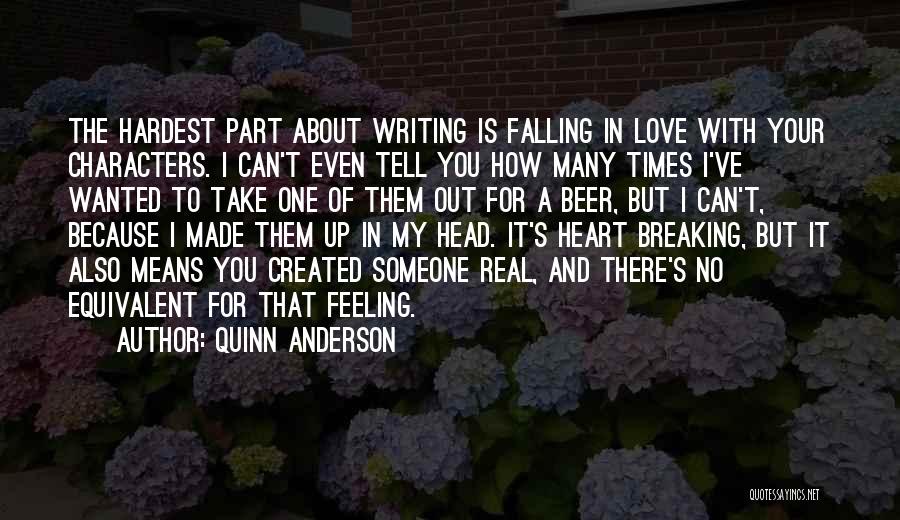 Breaking Up With Someone You Love Quotes By Quinn Anderson