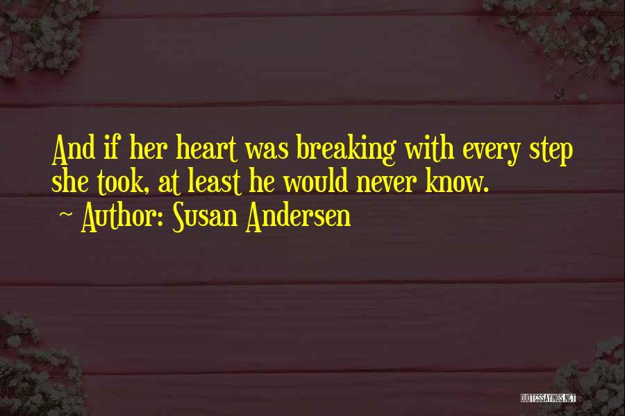 Breaking Up With Someone You Love Quotes By Susan Andersen
