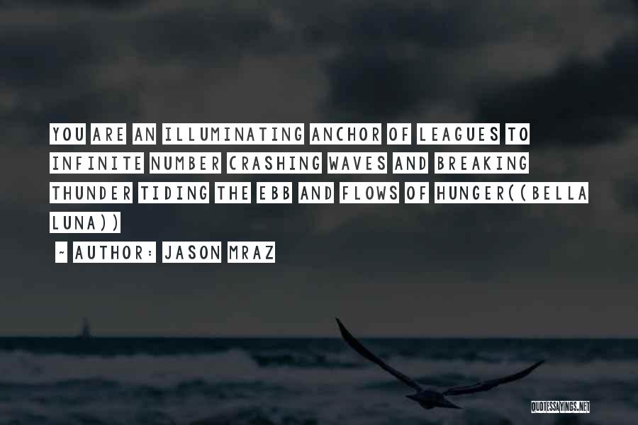 Breaking Waves Quotes By Jason Mraz