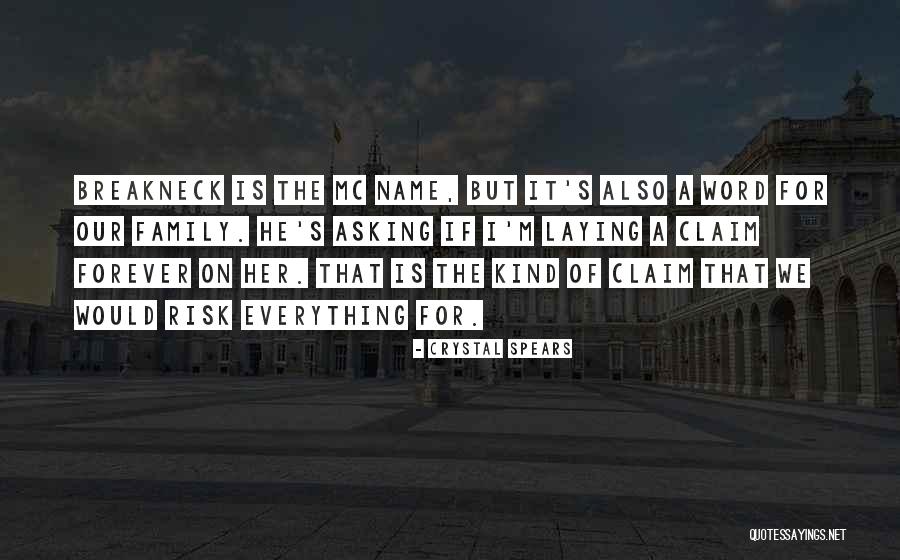 Breakneck Quotes By Crystal Spears Breakneck Quotes By Crystal Spears