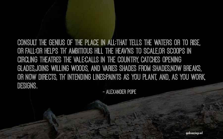 Breaks From Work Quotes By Alexander Pope Breaks From Work Quotes By Alexander Pope