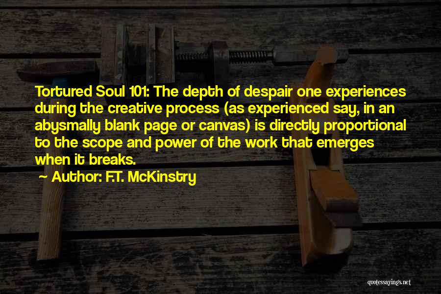 Breaks From Work Quotes By F.T. McKinstry