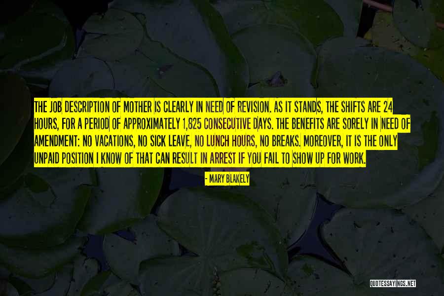 Breaks From Work Quotes By Mary Blakely Breaks From Work Quotes By Mary Blakely
