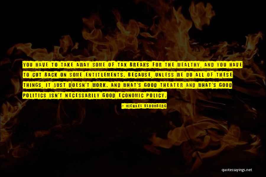 Breaks From Work Quotes By Michael Bloomberg Breaks From Work Quotes By Michael Bloomberg
