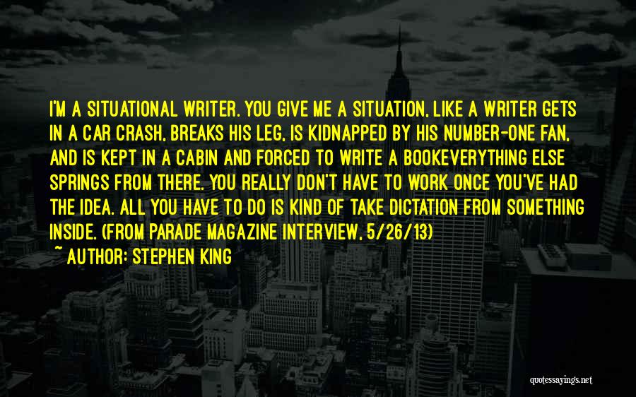 Breaks From Work Quotes By Stephen King