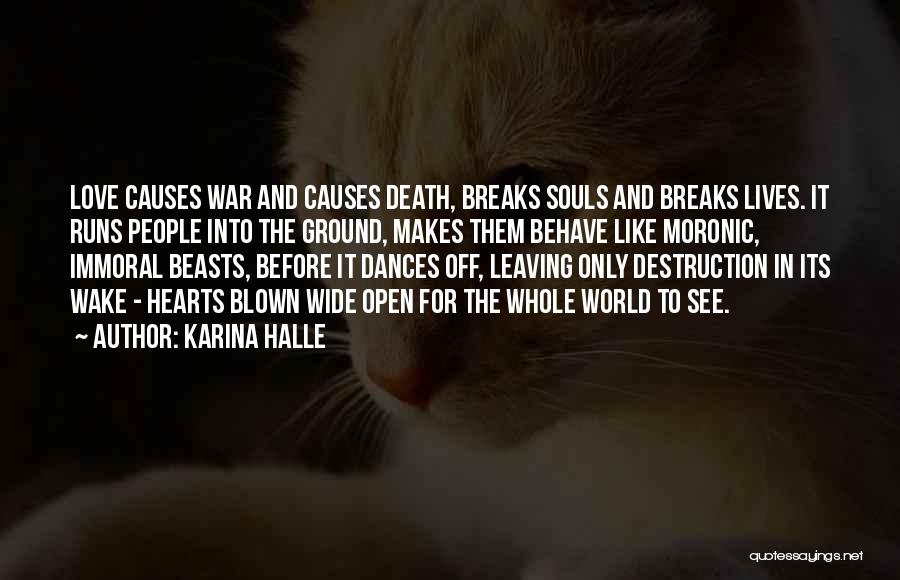 Breaks In Love Quotes By Karina Halle