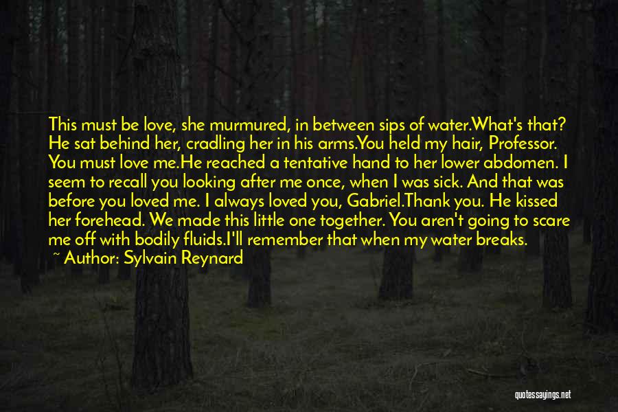 Breaks In Love Quotes By Sylvain Reynard