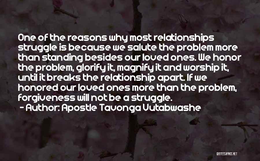 Breaks In Relationships Quotes By Apostle Tavonga Vutabwashe