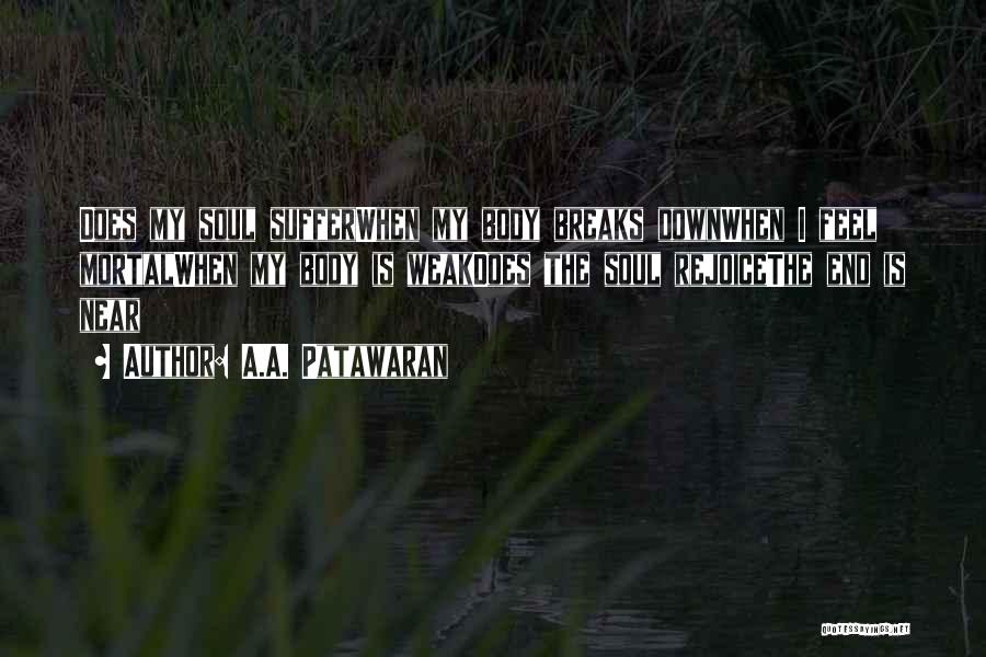 Breaks Quotes By A.A. Patawaran