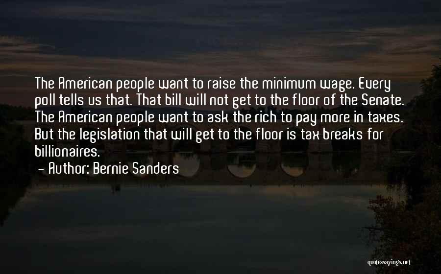 Breaks Quotes By Bernie Sanders