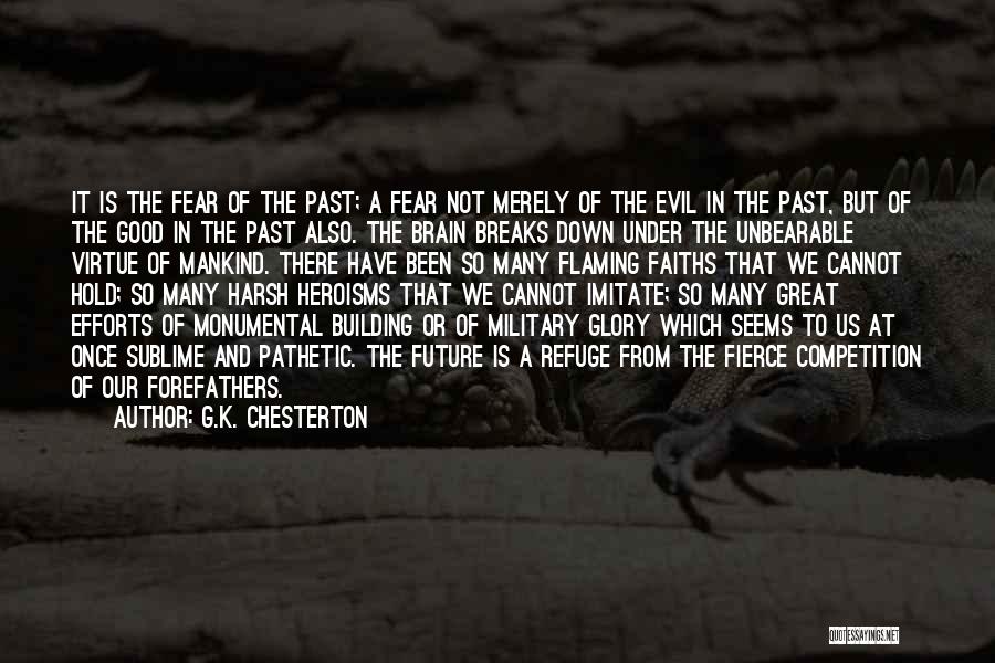 Breaks Quotes By G.K. Chesterton