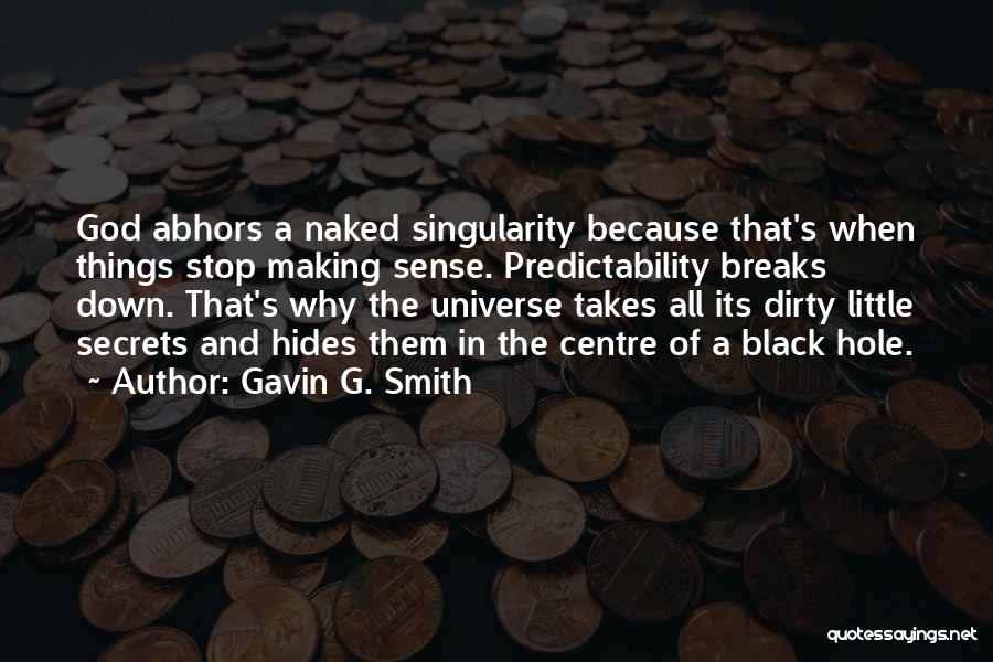 Breaks Quotes By Gavin G. Smith