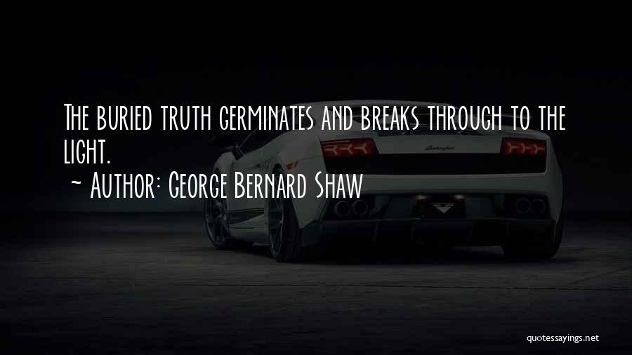 Breaks Quotes By George Bernard Shaw