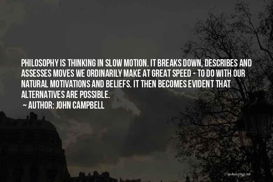 Breaks Quotes By John Campbell