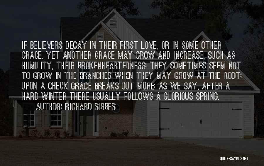 Breaks Quotes By Richard Sibbes