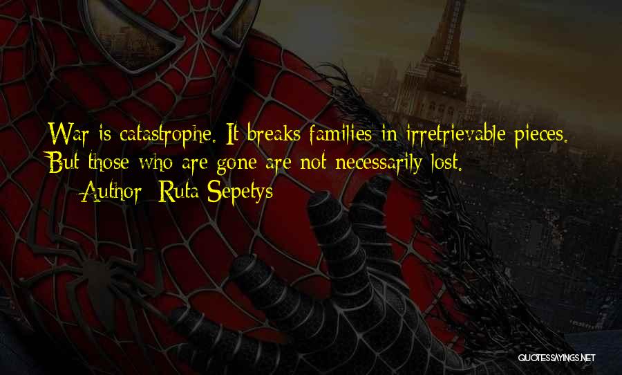 Breaks Quotes By Ruta Sepetys