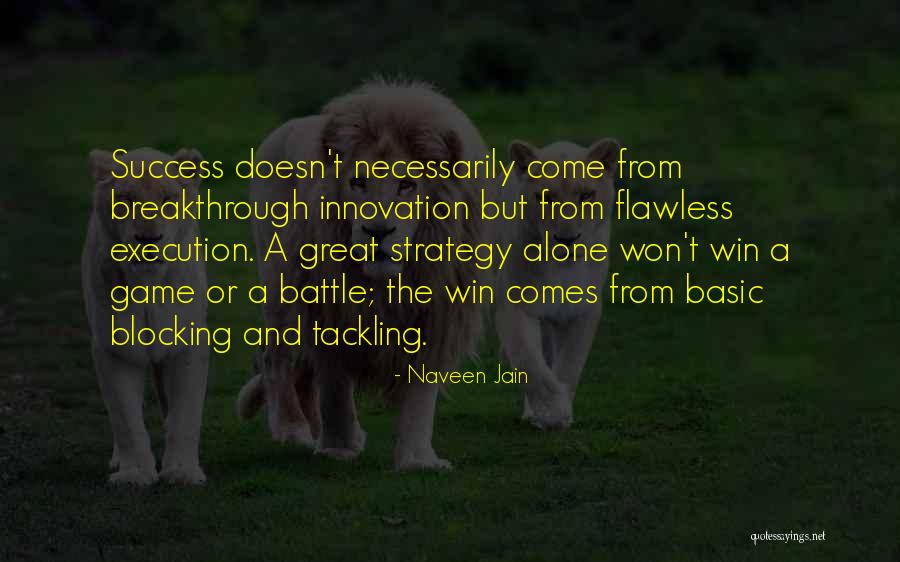 Breakthrough Innovation Quotes By Naveen Jain