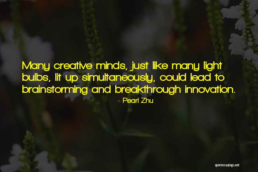 Breakthrough Innovation Quotes By Pearl Zhu