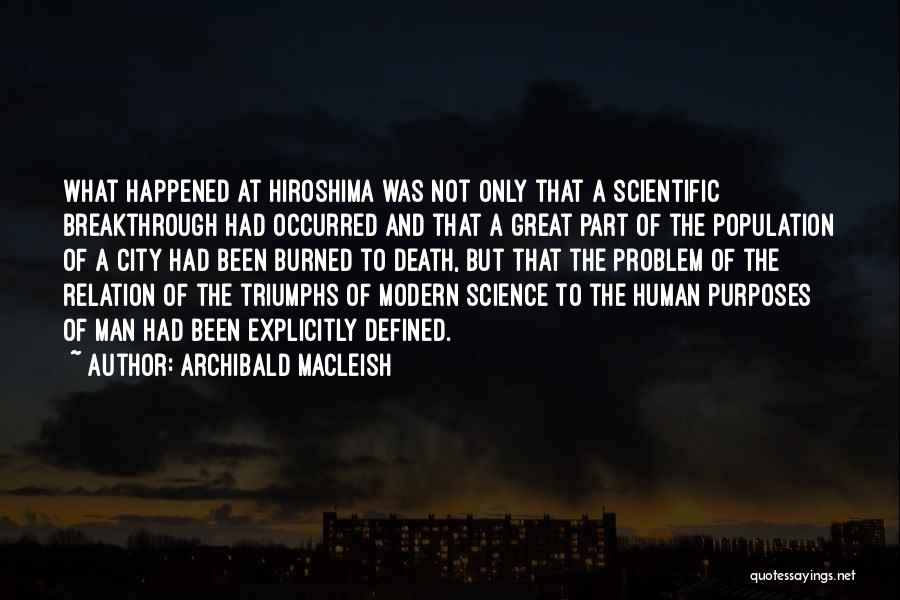 Breakthrough Quotes By Archibald MacLeish