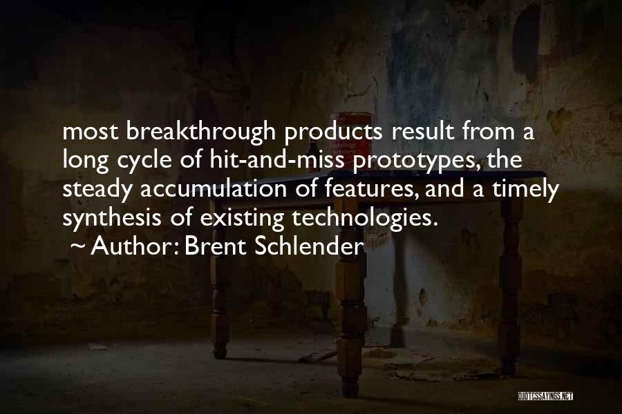 Breakthrough Quotes By Brent Schlender