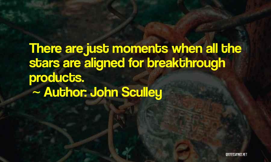 Breakthrough Quotes By John Sculley