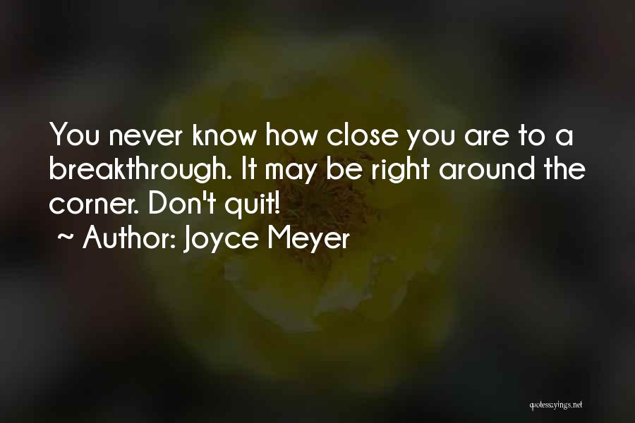 Breakthrough Quotes By Joyce Meyer