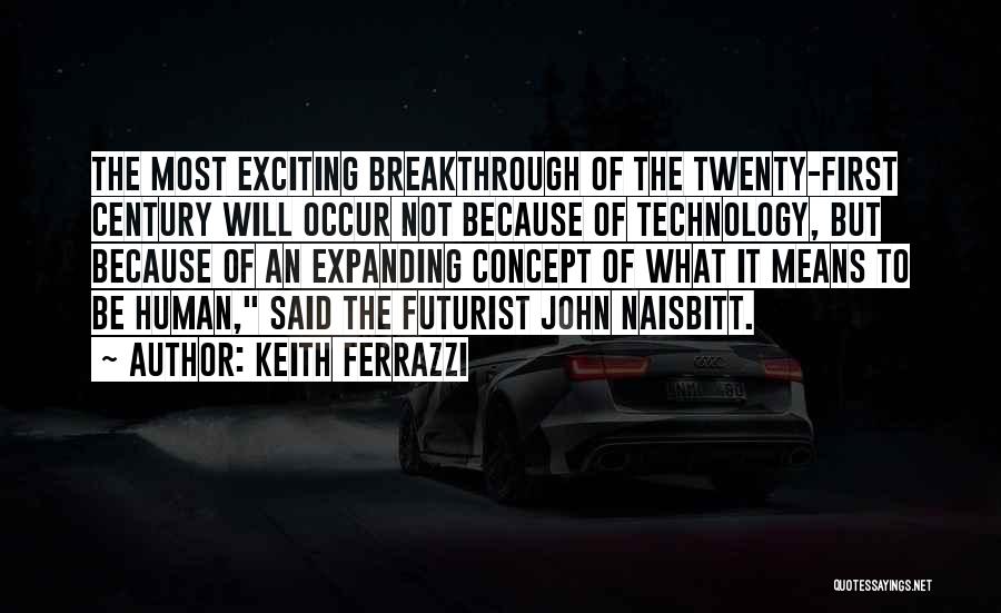 Breakthrough Quotes By Keith Ferrazzi