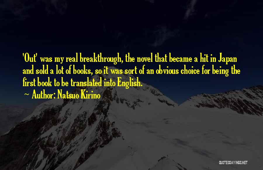 Breakthrough Quotes By Natsuo Kirino