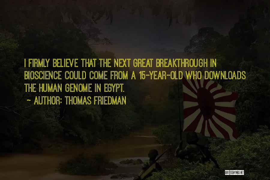 Breakthrough Quotes By Thomas Friedman