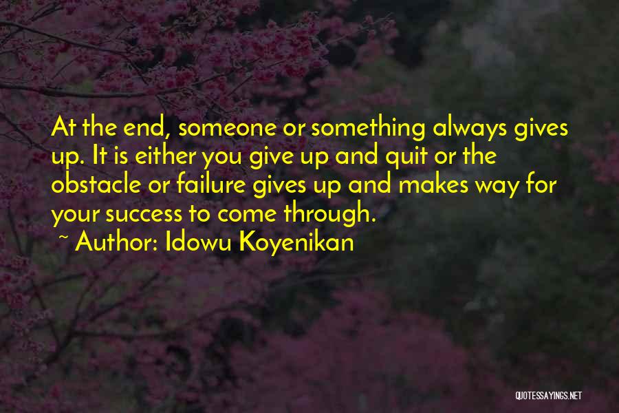 Breakthrough Success Quotes By Idowu Koyenikan