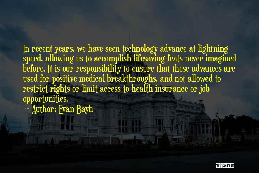 Breakthroughs Quotes By Evan Bayh