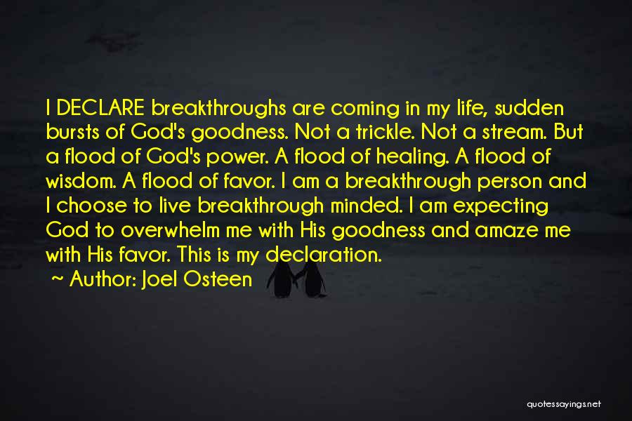 Breakthroughs Quotes By Joel Osteen