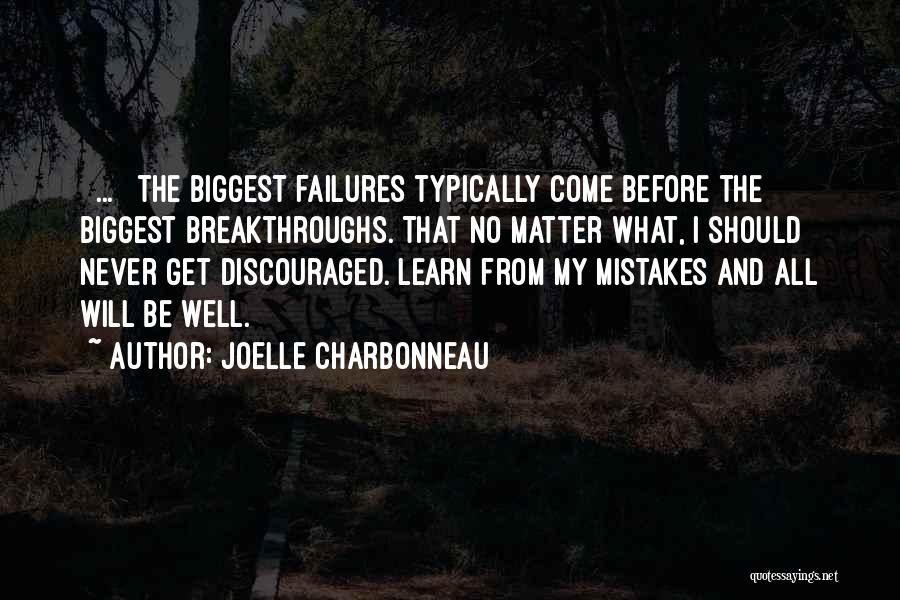 Breakthroughs Quotes By Joelle Charbonneau