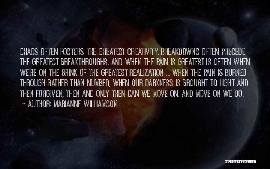 Breakthroughs Quotes By Marianne Williamson