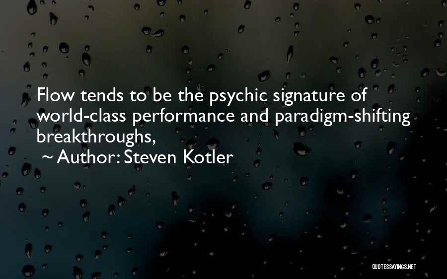 Breakthroughs Quotes By Steven Kotler