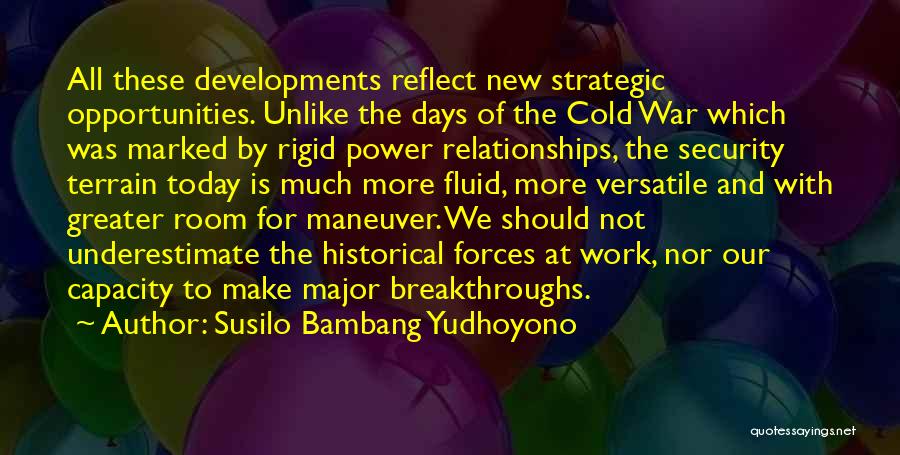 Breakthroughs Quotes By Susilo Bambang Yudhoyono