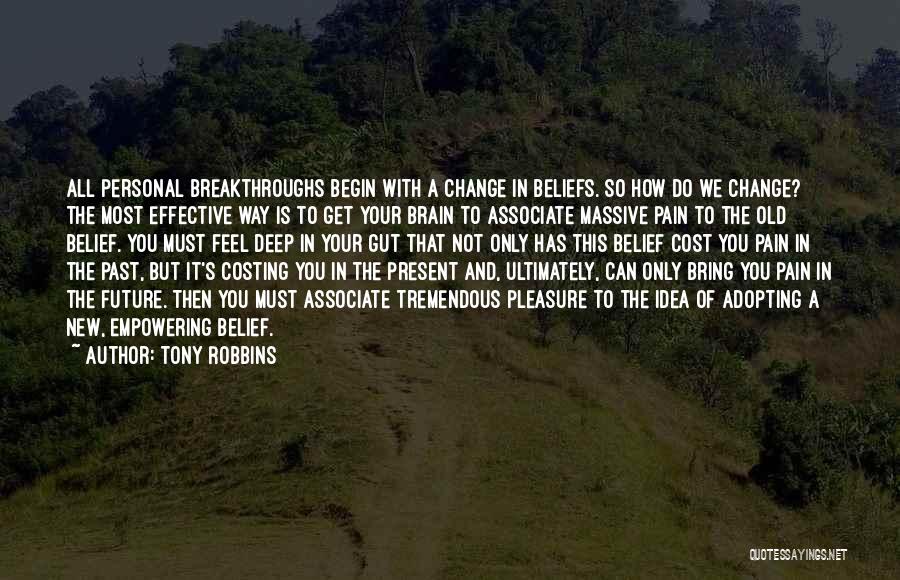 Breakthroughs Quotes By Tony Robbins