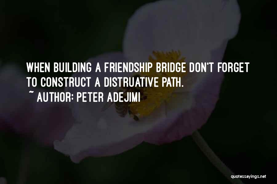 Breakup Friendship Quotes By Peter Adejimi