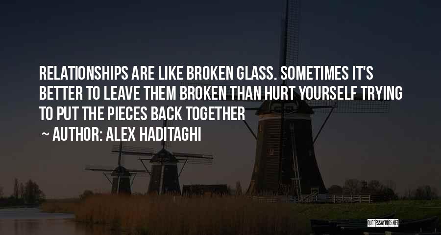 Breakup Get Back Together Quotes By Alex Haditaghi