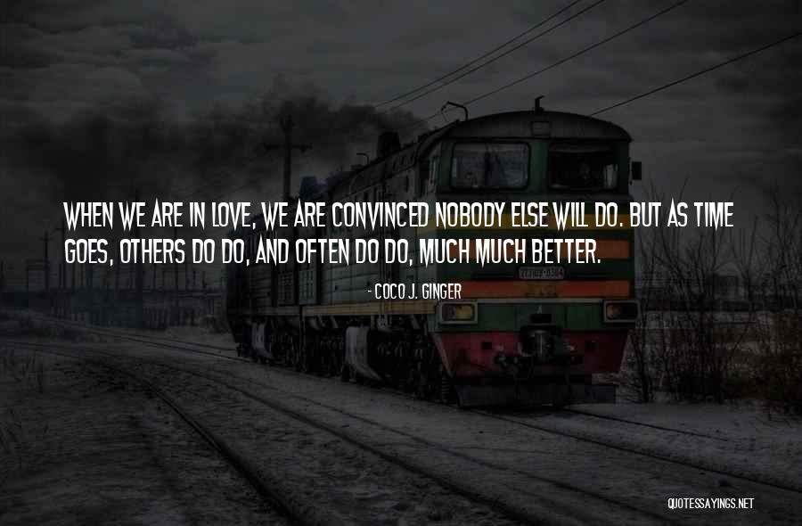 Breakups And Love Quotes By Coco J. Ginger Breakups And Love Quotes By Coco J. Ginger