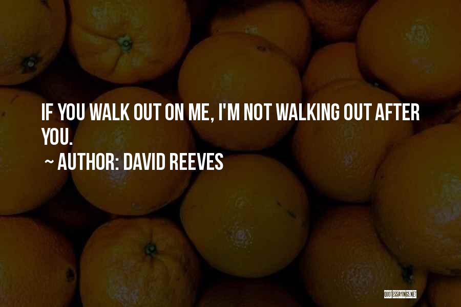 Breakups And Moving On Quotes By David Reeves